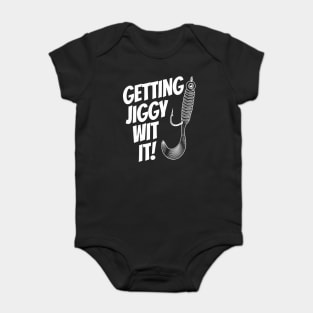 Father's Day Funny Fishing Getting Jiggy Wit It Dad Joke Baby Bodysuit